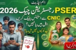 PSER Registration Check 2026 – CNIC Status Online & Eligibility Update